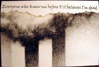 postcard: Everyone who knew me before 9/11 believes I'm dead.